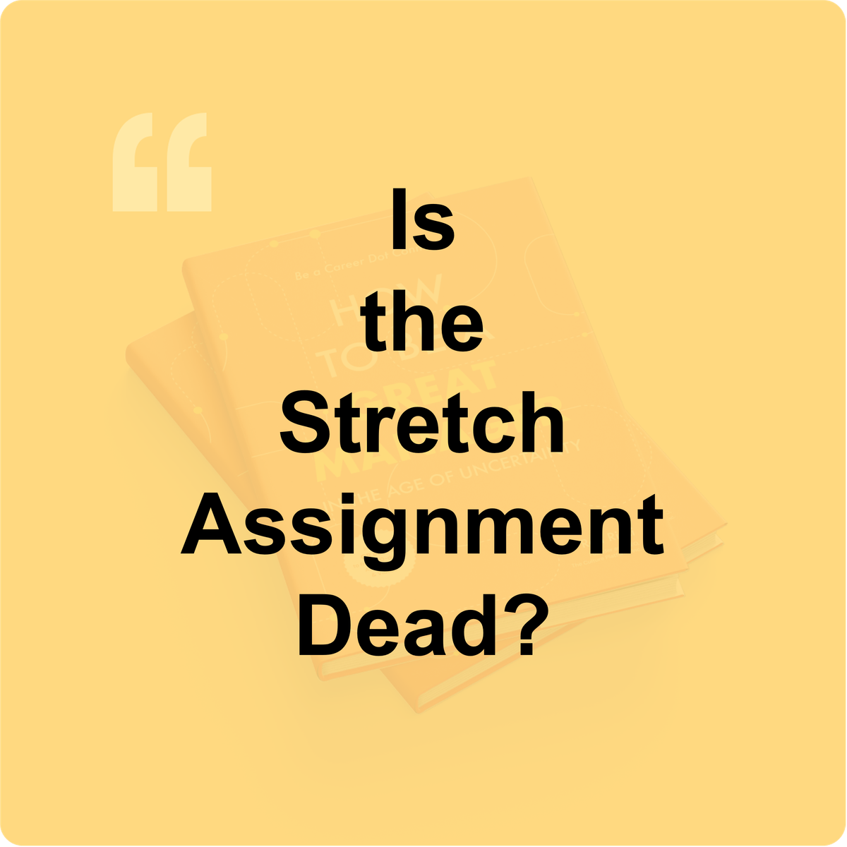 Is the Stretch Assignment Dead?